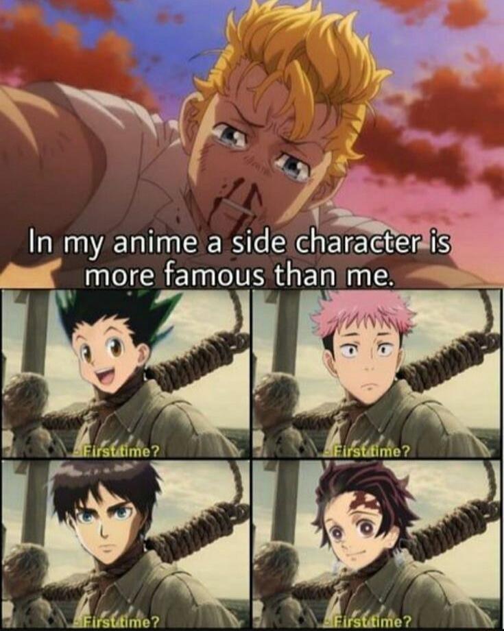 In my anime a side characteris i more famous than me