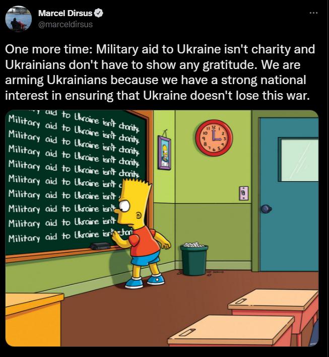 Marcel Dirsus marceldirsus One more time Military aid to Ukraine isnt charity and Ukrainians dont have to show any gratitude We are arming Ukrainians because we have a strong national CIEE AT R S 1 PR G ET U e T N T Rl ER TERTTE T Military did to Ueaire i Military aid to Ukecice it 4 Military aid to Ukdire i