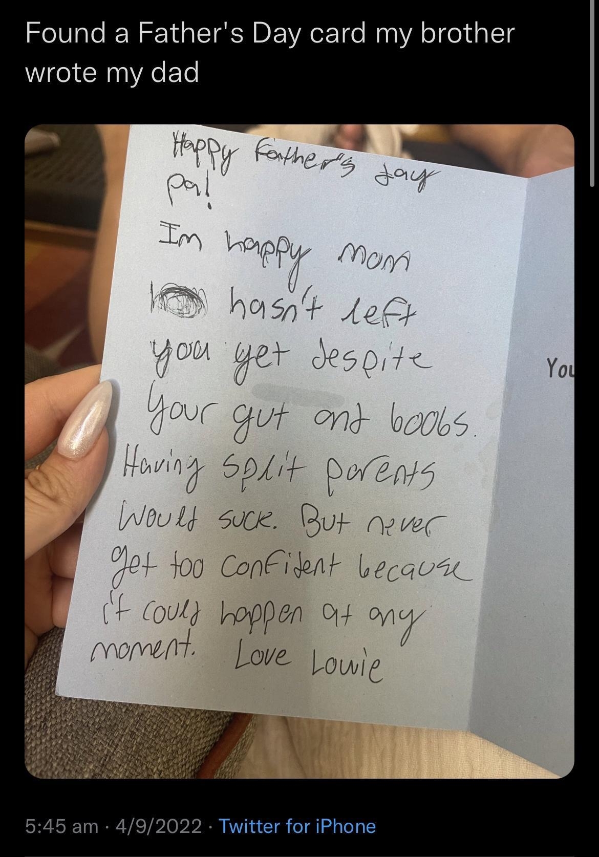 L X Found a Fathers Day card my brother wrote my dad for iPhone