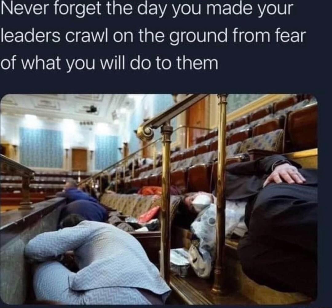Never forget the day you made your leaders crawl on the ground from fear of what you will do to them