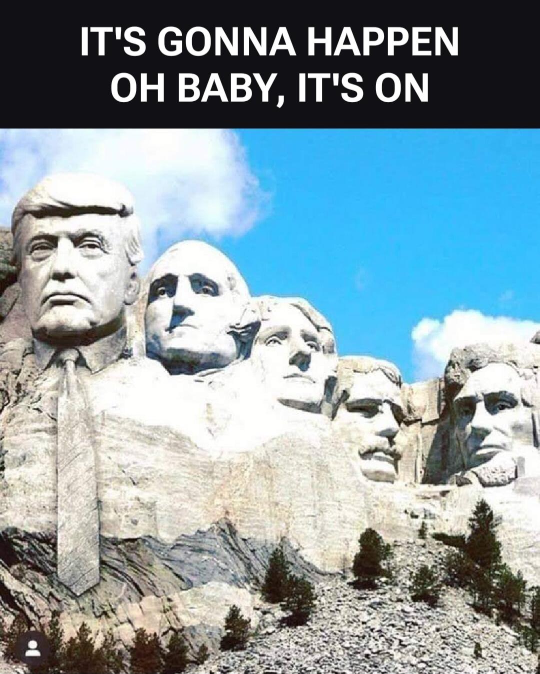 IT'S GONNA HAPPEN OH BABY, IT'S ON
