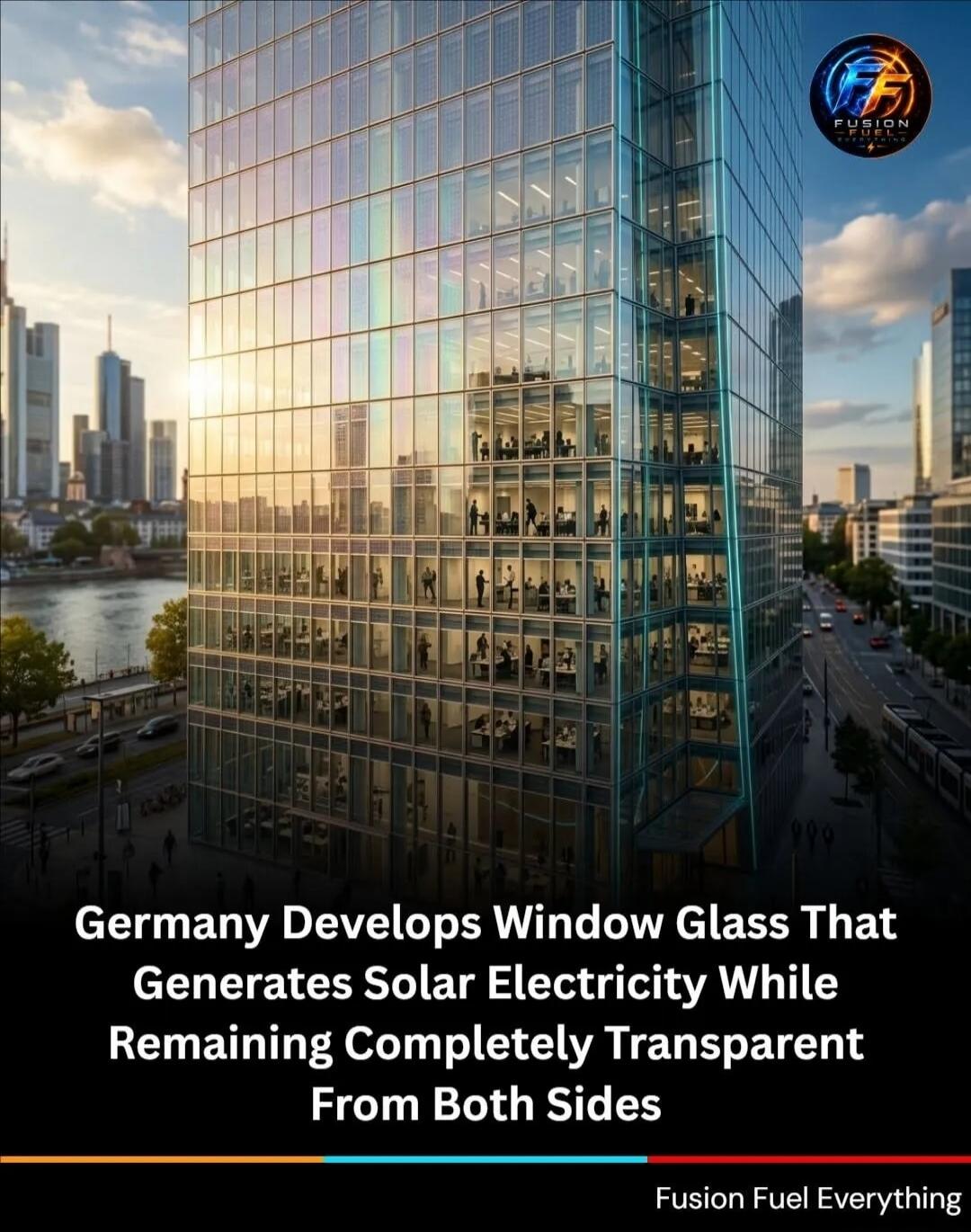 Germany Develops Window Glass That Generates Solar Electricity While Remaining Completely Transparent From Both Sides