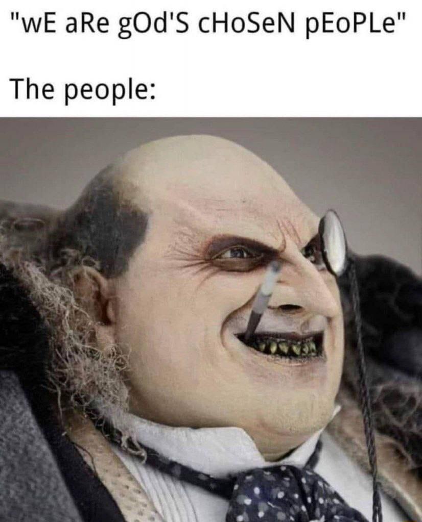 WE aRe gOdS cHoSeN pEoPLe The people