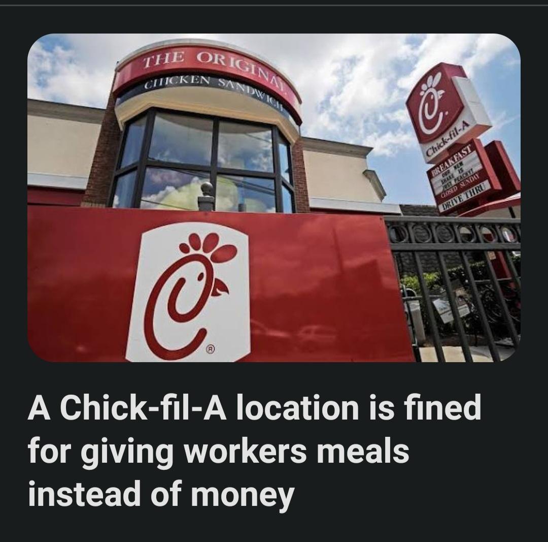 A Chick fil A location is fined for giving workers meals LS CELEE LY