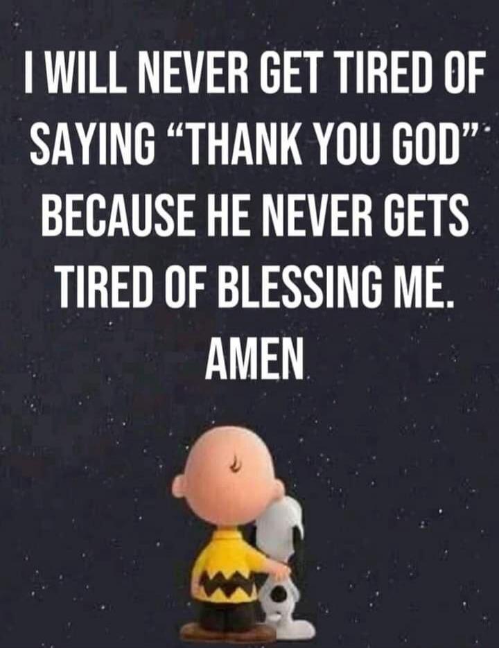 I WILL NEVER GET TIRED OF SAYING 