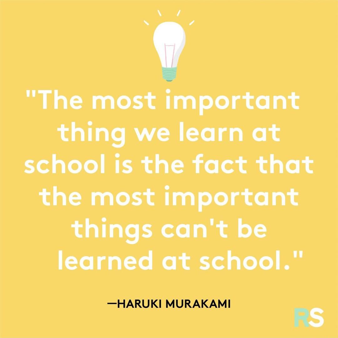 The most important thing we learn at L CITRER TR T dp T the most important things cant be learned at school HARUKI MURAKAMI S