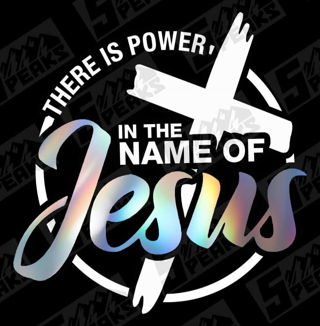 THERE IS POWER, IN THE NAME OF Jesus
