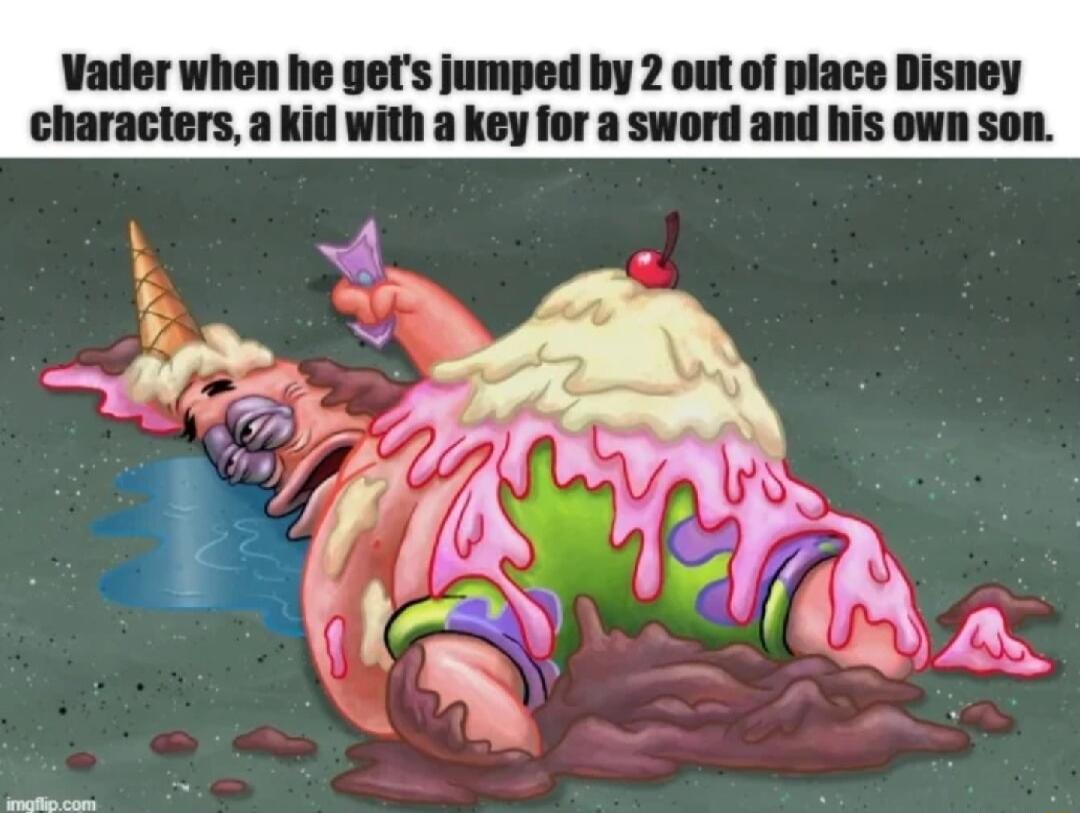 Vader when he gets jumped by 2 out of place Disney characters a kid with a key for a sword and his own son