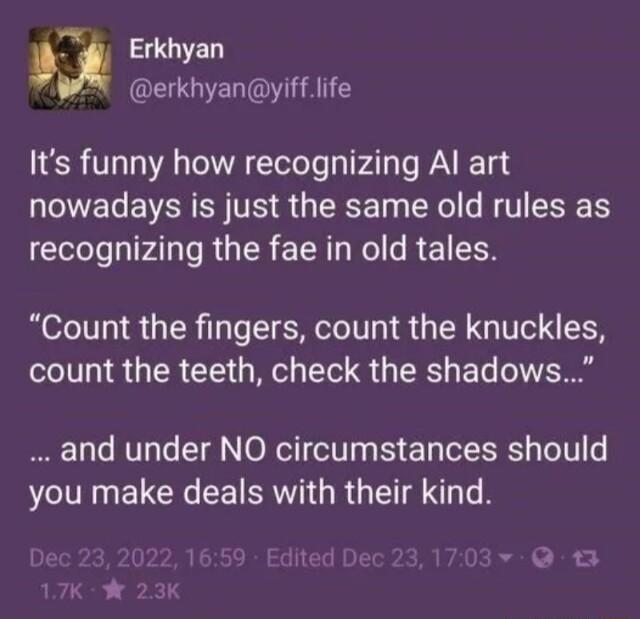 1 2 GVED erkhyanyifflife Its funny how recognizing Al art nowadays is just the same old rules as IO L Ty IPA T RG IR ELA N el R EICER Count the fingers count the knuckles count the teeth check the shadows and under NO circumstances should NN ELCR CE R G RGE T TR Qo