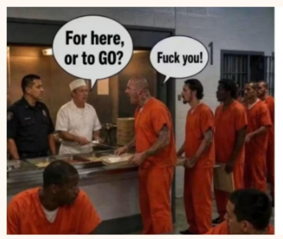 For here, or to GO? Fuck you!