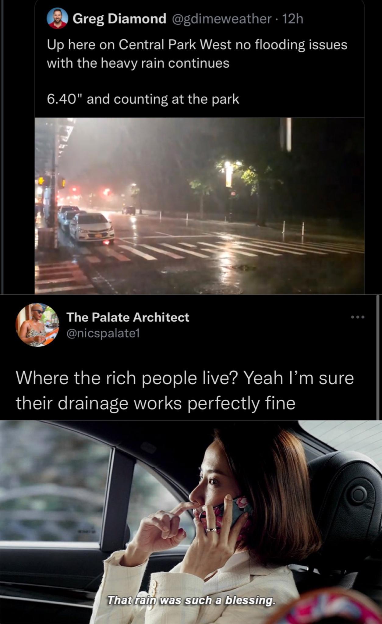 Greg Diamond gdimeweather 12h Up here on Central Park West no flooding issues W GRGENEEWMEE T Rl sl V 640 and counting at the park LGN G BV CRAY T 1 nicspalatet Where the rich people live Yeah Im sure their drainage works perfectly fine