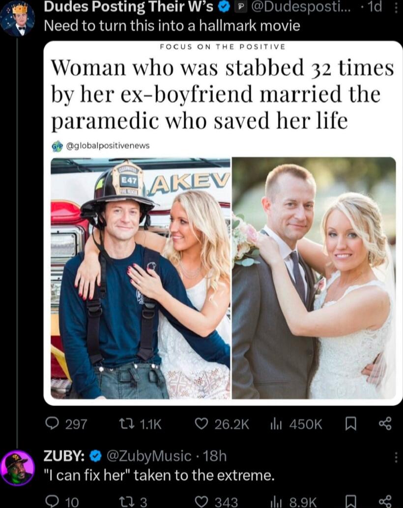 Dudes Posting Their Ws EELRCRUTGR QIS GIGEN Bl BT S Woman who was stabbed 32 times by her ex boyfriend married the paramedic who saved her life P4V e M I can fix her taken to the extreme