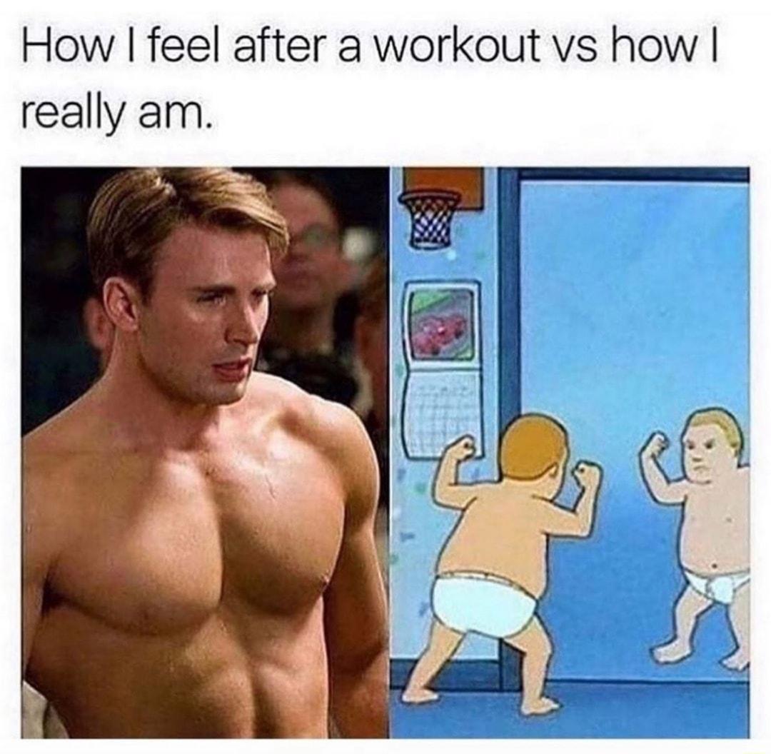 How feel after a workout vs how really am