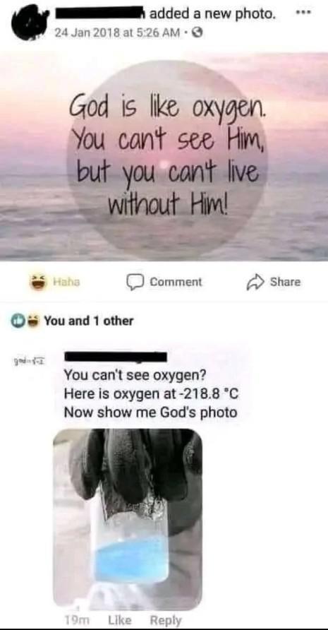 N 2 ded a new photo 24 Jan2018 at 526 AM comment Share Youand 1 other P You cant see oxygen Here is oxygen at 2188 C Now show me Gods photo