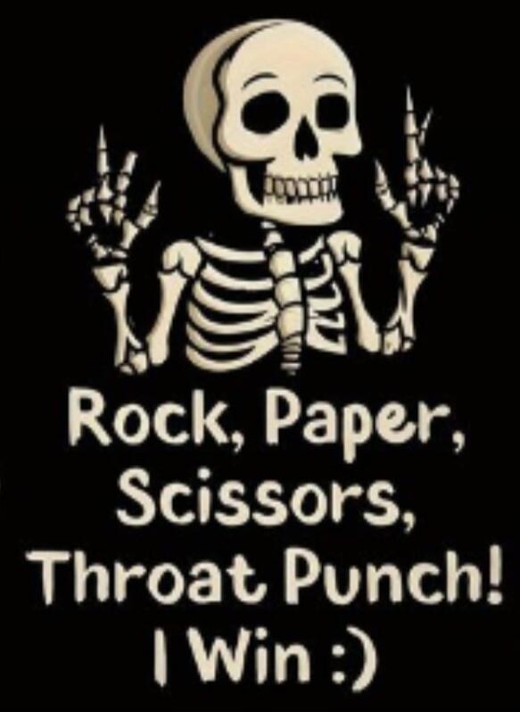 Rock, Paper, Scissors, Throat Punch! I Win :)