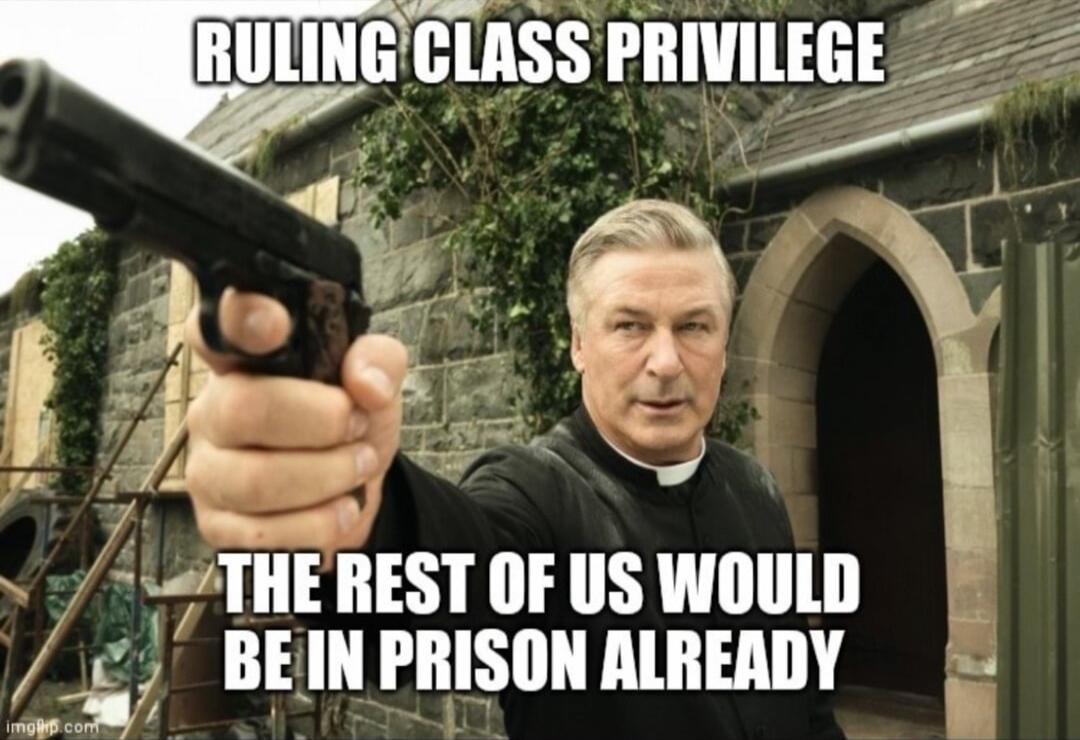 RULING CLASS PRIVILEGE THE REST OF US WOULD BE IN PRISON ALREADY