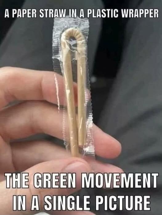 A PAPER STRAW IN A PLASTIC WRAPPER
THE GREEN MOVEMENT IN A SINGLE PICTURE