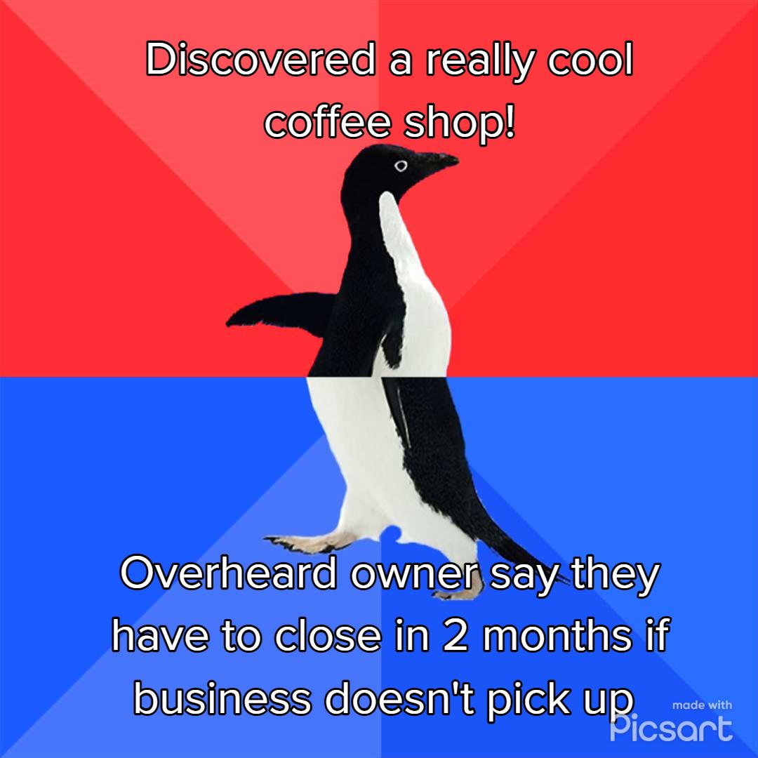 Biscovered a really cool coffeeshop OVElEr e WA NAIEY WEVE o iAotk DUSIESS Clahdelle up