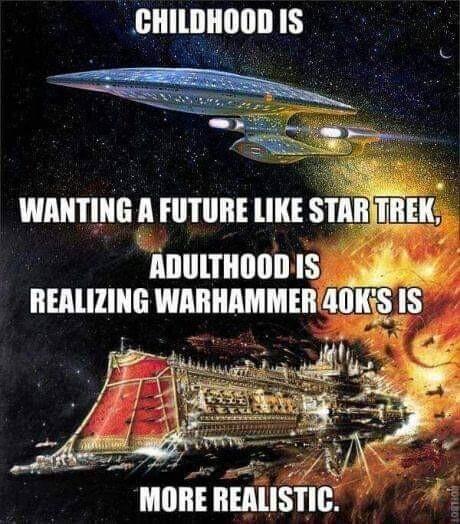 CHILDHOOD IS WANTING A FUTURE LIKE smfigu ADULTHOOD IS e REALIZING WARHAMMEROKIS IS T MORE REALISTIC