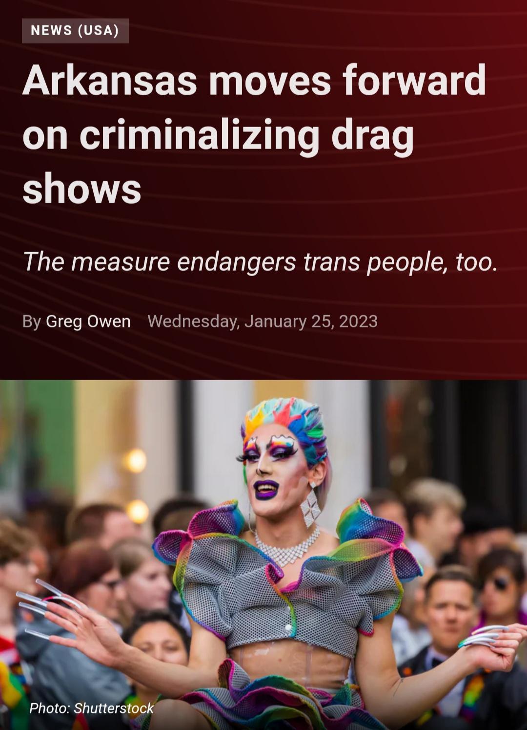 NEWS USA Arkansas moves forward ORI ENFAL TR ETe shows The measure endangers trans people too By Greg Owen Wednesday January 25 2023 Photo Shutterstock M