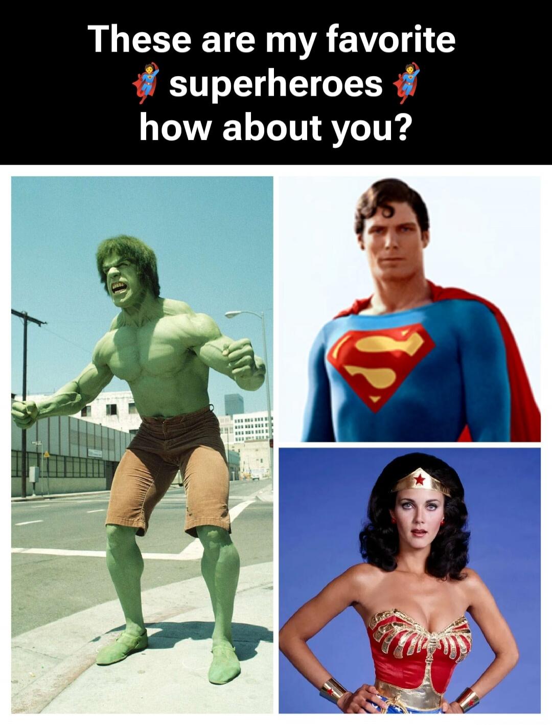 These are my favorite superheroes how about you?