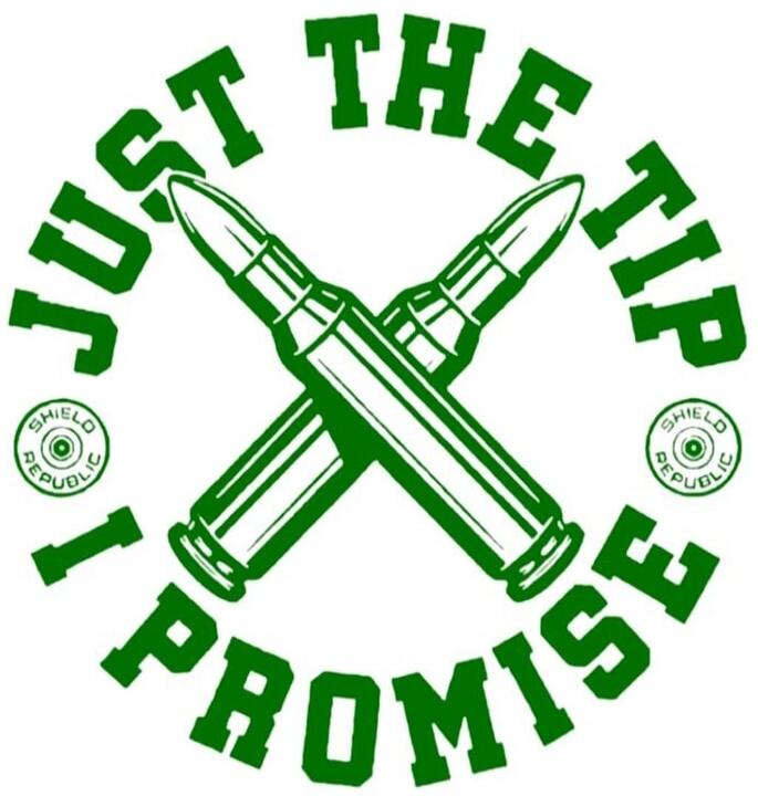 JUST THE TIP I PROMISE SHIELD REPUBLIC