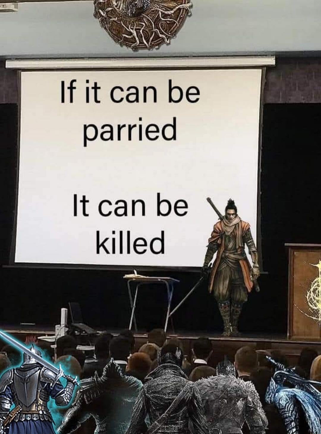 If it can be parried
It can be killed