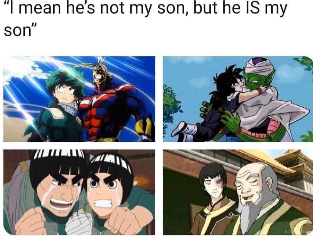 I mean hes not my son but he IS my