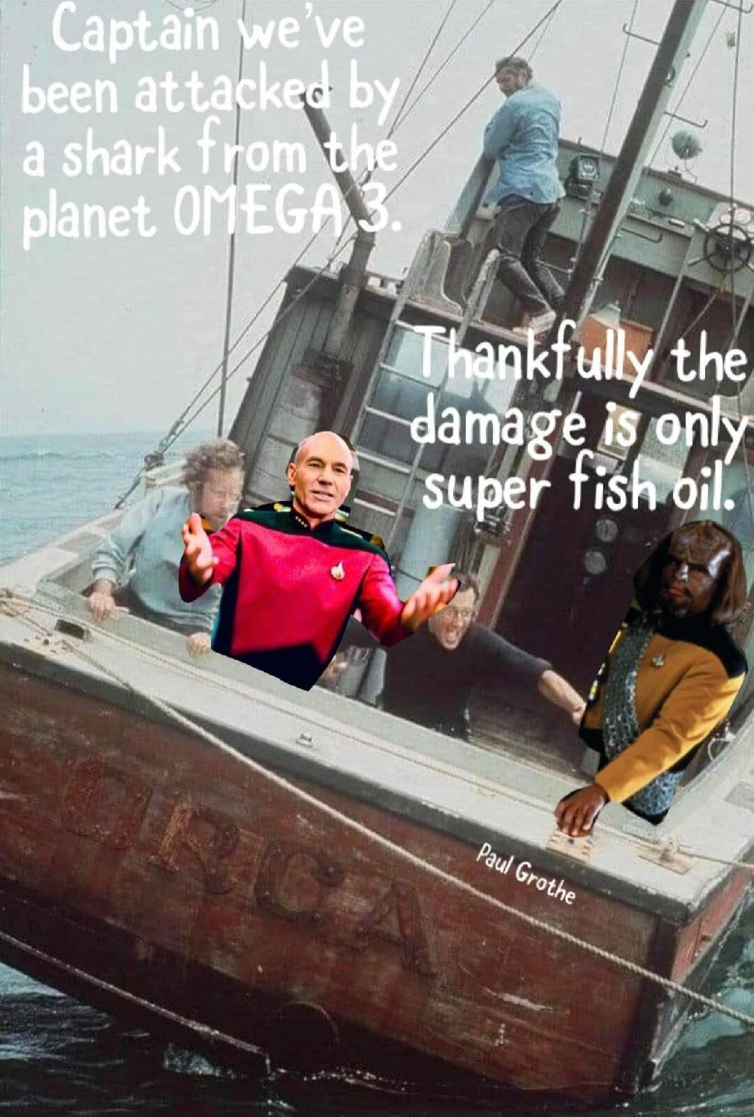 Captain we've been attacked by a shark from the planet OMEGA 3. Thankfully the damage is only super fish oil. Paul Grothe