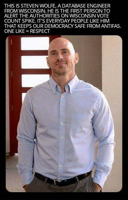 THIS IS STEVEN WOLFE A DATABASE ENGINEER FROM WISCONSIN HE IS THE FIRST PERSON TO ALERT THE AUTHORITIES ON WISCONSIN VOTE COUNT SPIKE ITS EVERYDAY PEOPLE LIKE HIM THAT KEEPS OUR DEMOCRACY SAFE FROM ANTIFAS