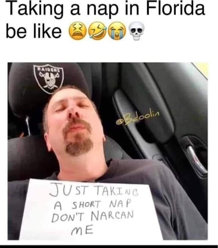 Taking a nap in Florida be like
