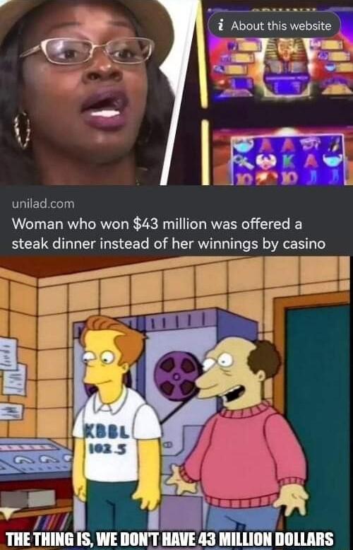 i About this website uniladcom Woman who won 43 million was offered a steak dinner instead of her winnings by casino t