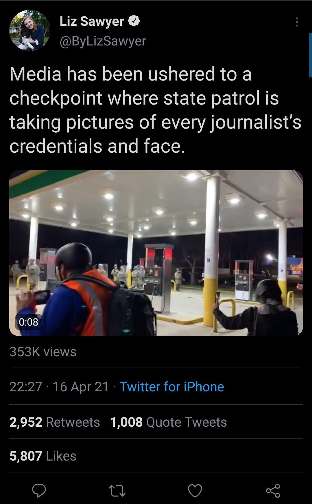 a4 Liz Sawyer W ByLizSawyer Media has been ushered to a checkpoint where state patrol is taking pictures of every journalists L CINET T o B Tol Y 353K views VA A G WY o g2 IR RWVT 1 T o T d g To T T2 2952 Retweets 1008 Quote Tweets LR ARUGES n O o