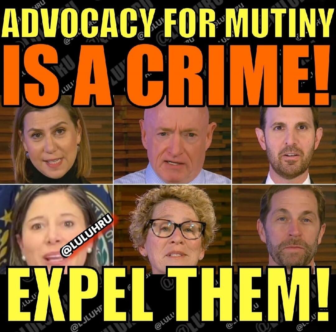 ADVOCACY FOR MUTINY IS A CRIME! EXPEL THEM!
