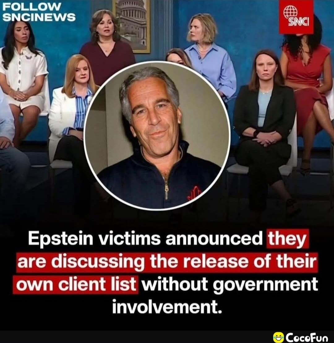 Epstein victims announced they are discussing the release of their own client list without government involvement.
