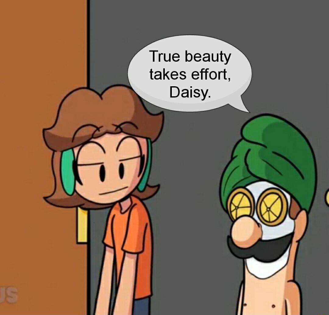 True beauty takes effort Daisy