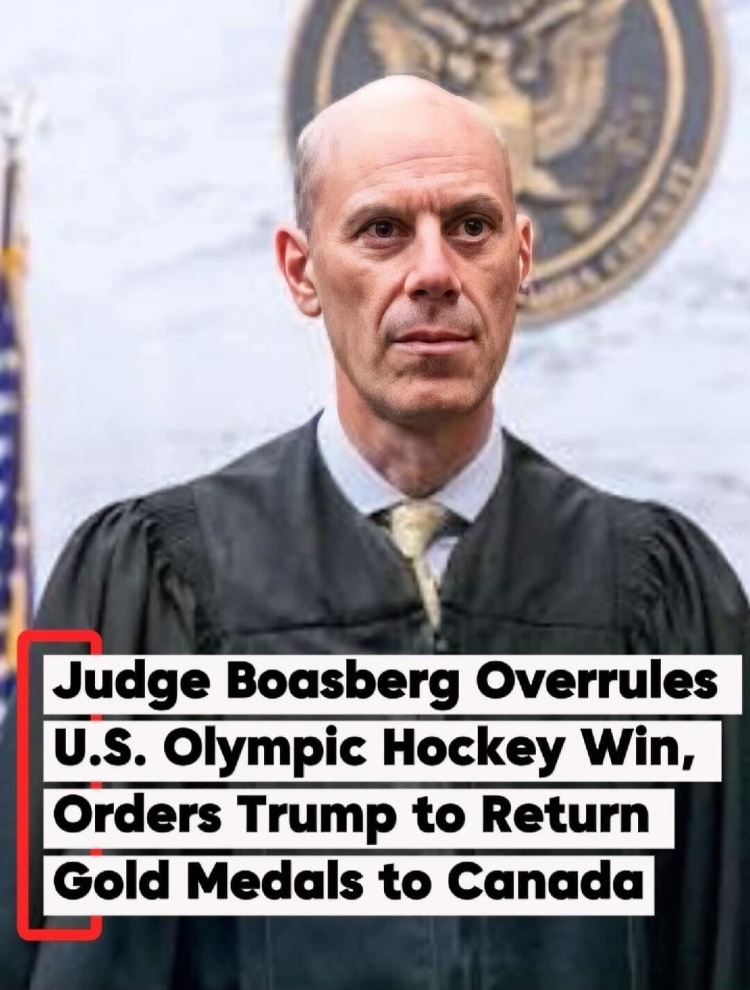 Judge Boasberg Overrules U.S. Olympic Hockey Win, Orders Trump to Return Gold Medals to Canada