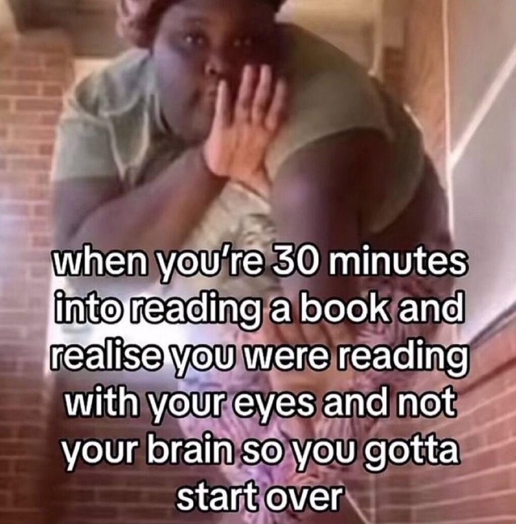 reallse Yeu wereigeadlng with youreyes and not your brainso yg g ta