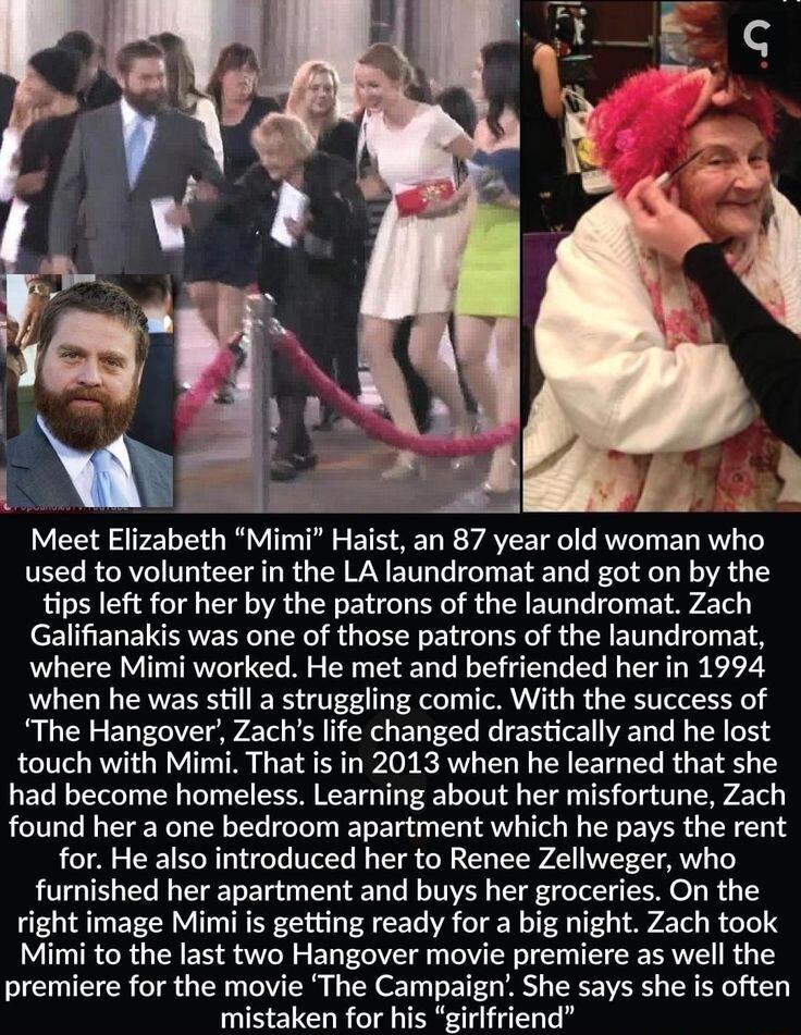 Meet Elizabeth Mimi Haist an 87 year old woman who used to volunteer in the LA laundromat and got on by the tips left for her by the patrons of the laundromat Zach Galifianakis was one of those patrons of the laundromat where Mimi worked He met and befriended her in 1994 when he was still a struggling comic With the success of The Hangover Zachs life changed drastically and he lost touch with Mimi
