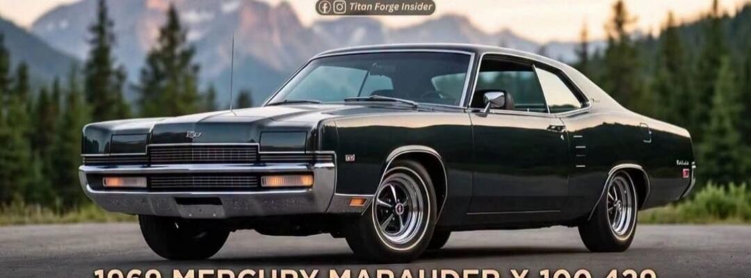 Titan Forge Insider 1969 MERCURY MARAUDER X 100 429