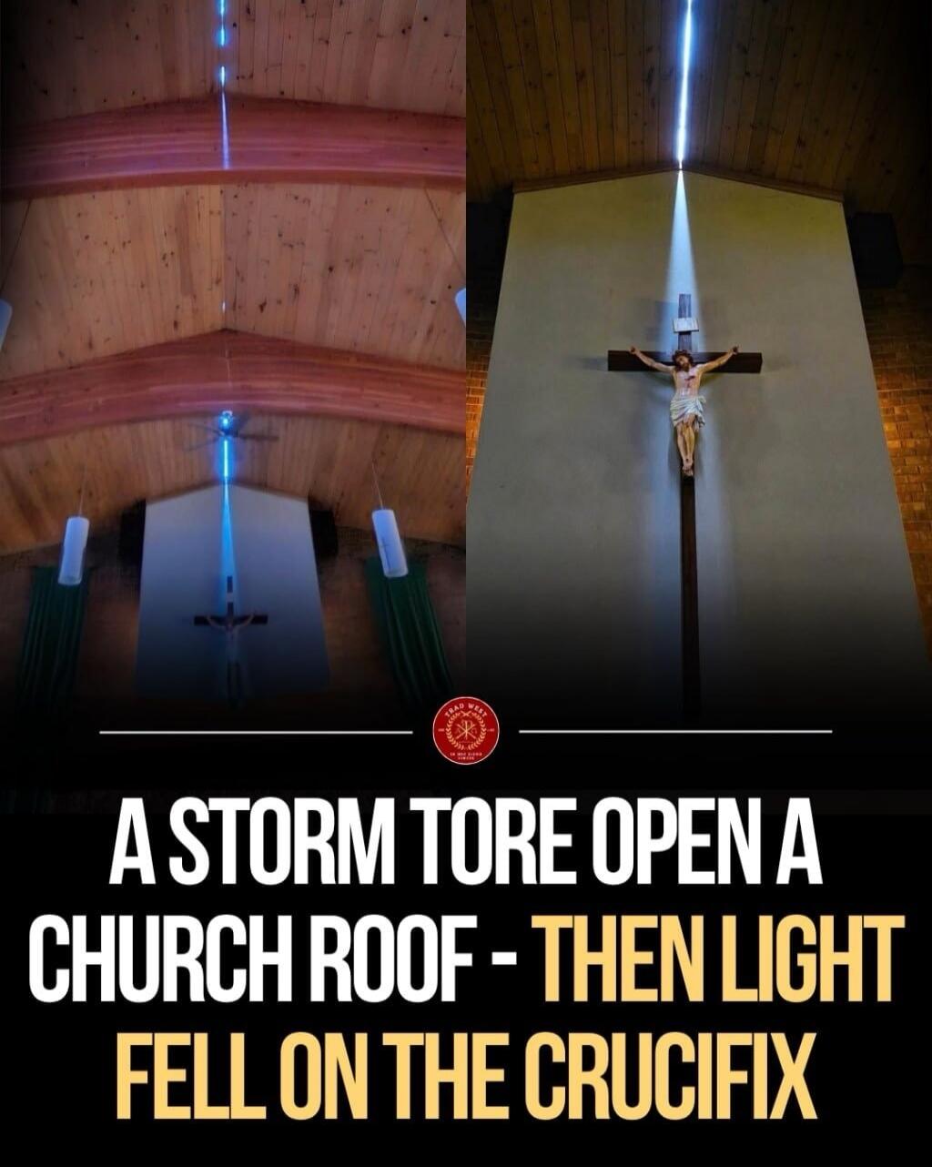 A STORM TORE OPEN A CHURCH ROOF - THEN LIGHT FELL ON THE CRUCIFIX
