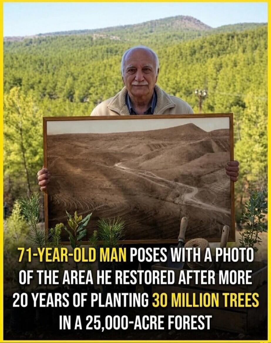 71-YEAR-OLD MAN POSES WITH A PHOTO OF THE AREA HE RESTORED AFTER MORE 20 YEARS OF PLANTING 30 MILLION TREES IN A 25,000-ACRE FOREST