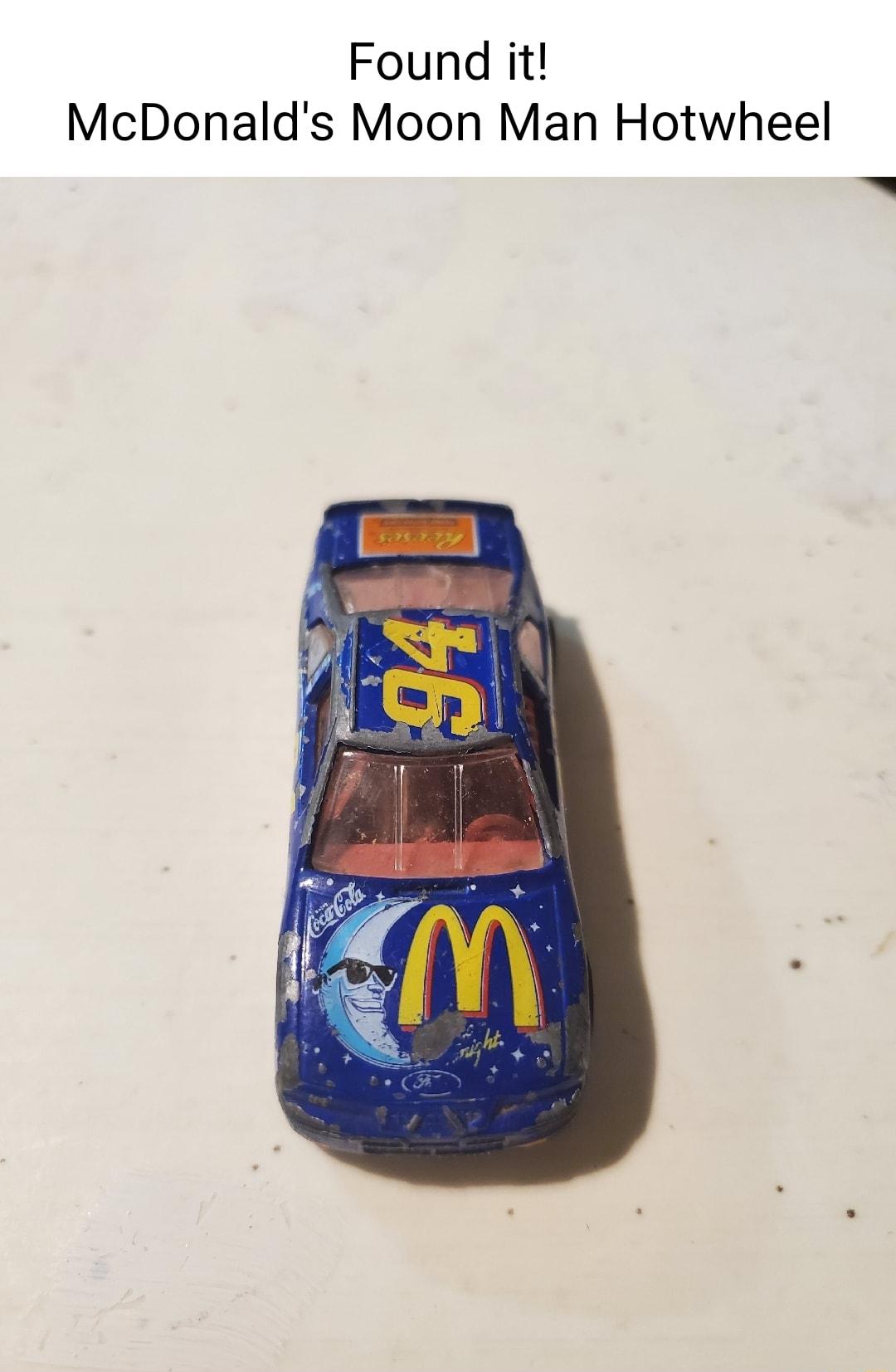 Found it McDonalds Moon Man Hotwheel