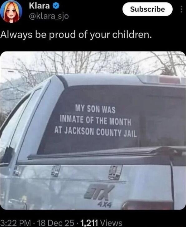 Always be proud of your children. MY SON WAS INMATE OF THE MONTH AT JACKSON COUNTY JAIL