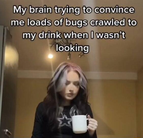 My brain tryingitolconvince R CE SIS EENVEe i