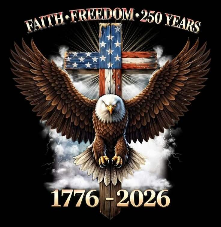 FAITH FREEDOM 250 YEARS 1776-2026