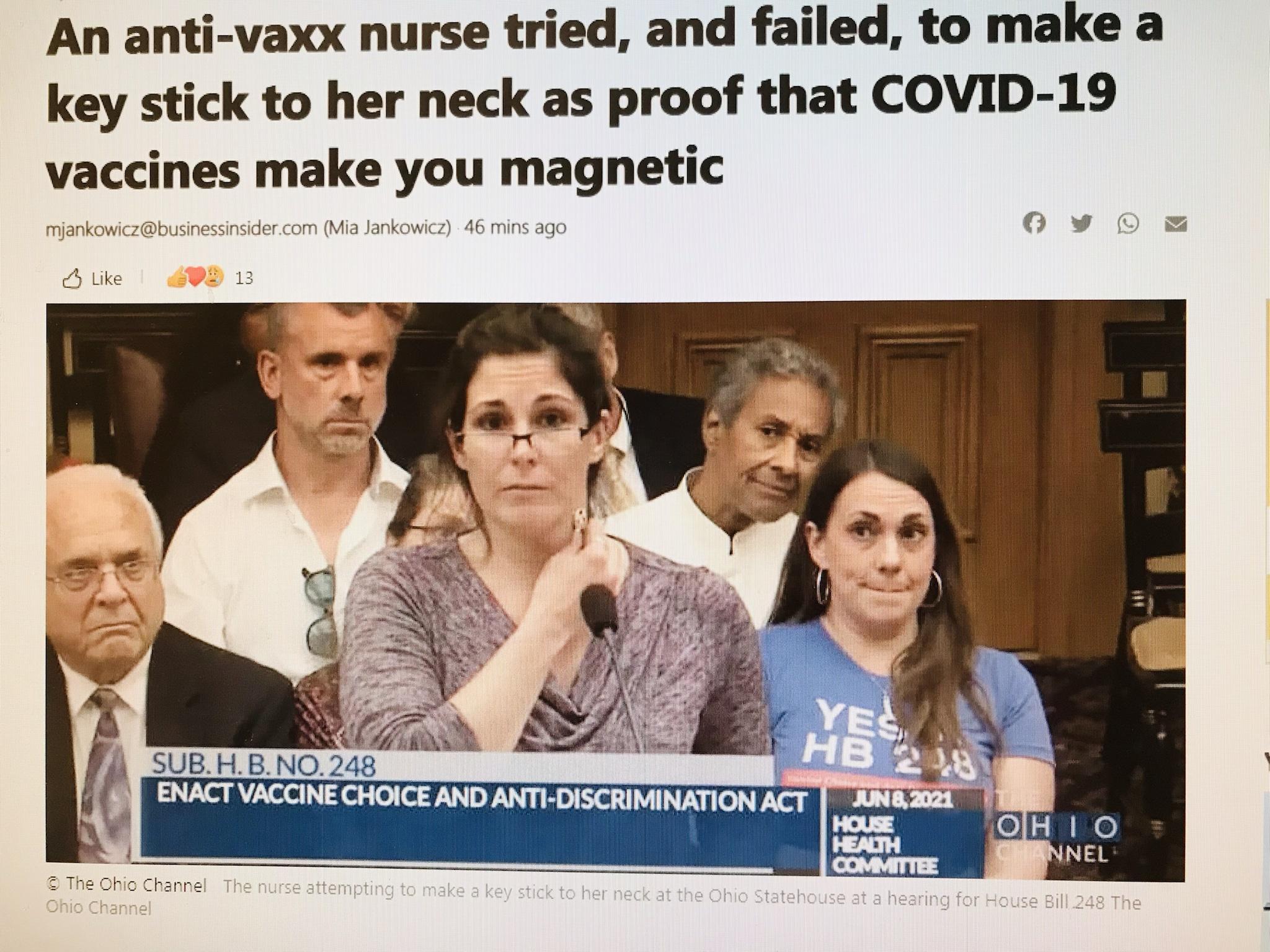 An anti vaxx nurse tried and failed to make a key stick to her neck as proof that COVID 19 vaccines make you magnetic mjankowiczbusinessinsidercom Mia Jankowicz 46 mins ago O v Y Like P 13 d SUBHBNO248 I ENACT VACCINE CHOICE AND ANTI DISCRIMINATION ACT