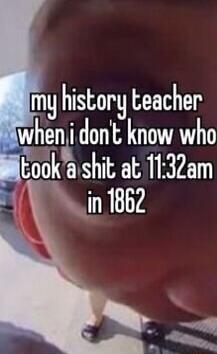 my history teacher whenl dont know who Eook shll at 1132am