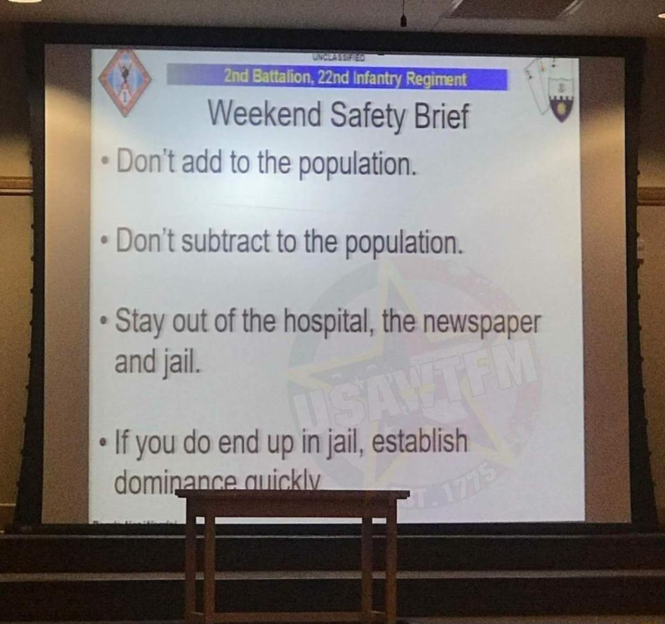 Weekend Safety Brief he population 1t subtract to the population l Stay out of the hospital the newspaper and jail If you do end up in jail establish j il v