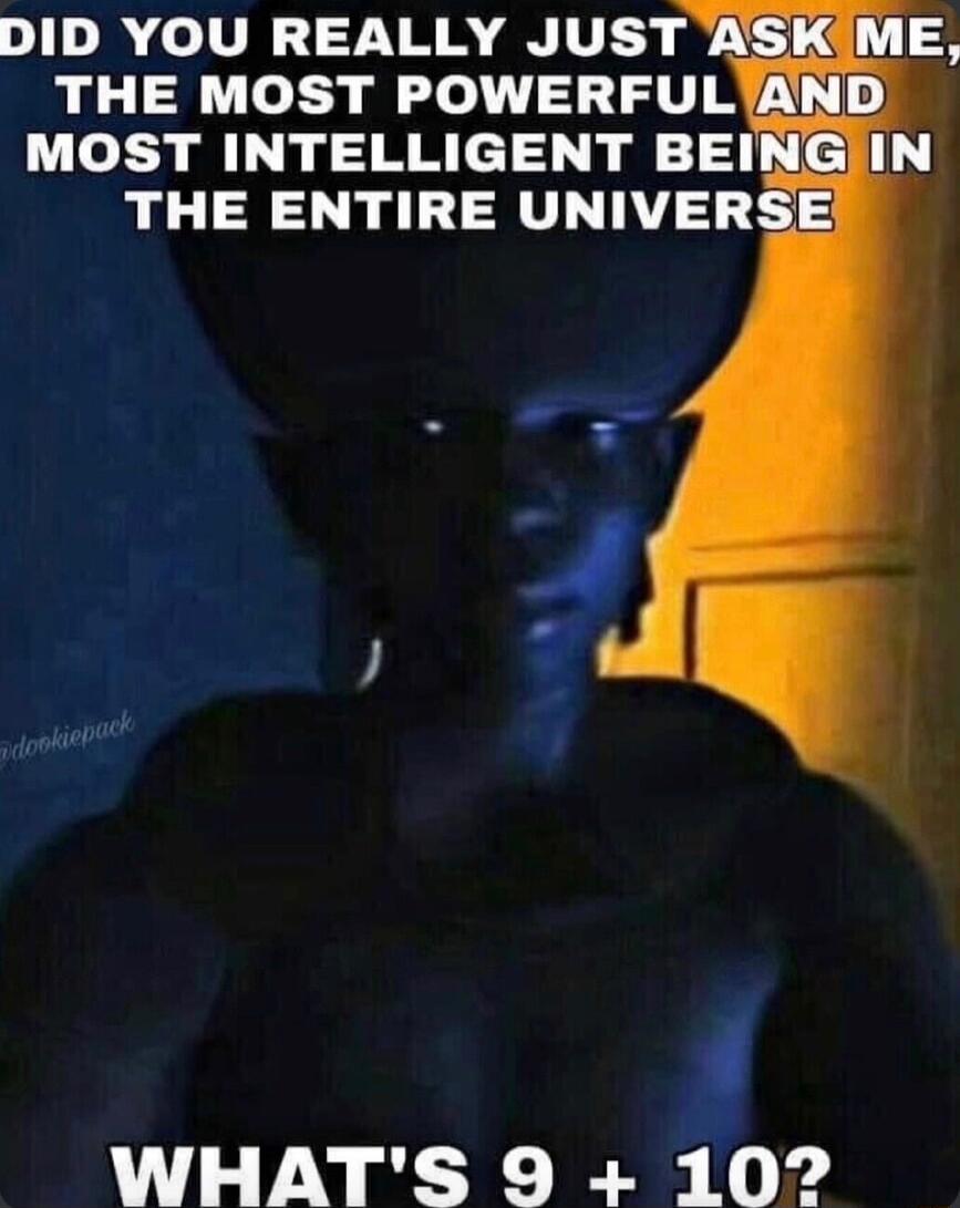 DID YOU REALLY JUST THE MOST POWERFU WHATS 9 10